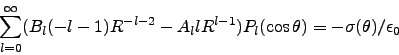 \begin{displaymath}
\sum_{l=0}^\infty (B_l (-l-1)R^{-l-2} - A_l l R^{l-1})P_l(\cos\theta)
= -\sigma(\theta)/\epsilon_0
\end{displaymath}