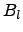 $\displaystyle B_l$