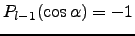 $P_{l-1}(\cos\alpha)=-1$
